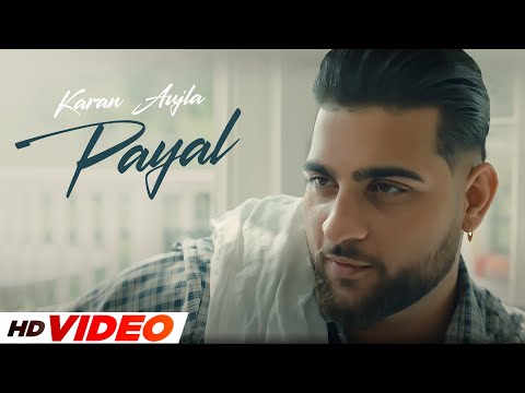 Payal (HD Video) | Karan Aujla | New Punjabi Songs 2024 | Latest Punjabi Songs 2024