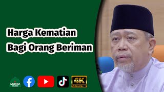 Ustaz Roslan Mohamed - Harga Kematian Bagi Orang Beriman | 4K