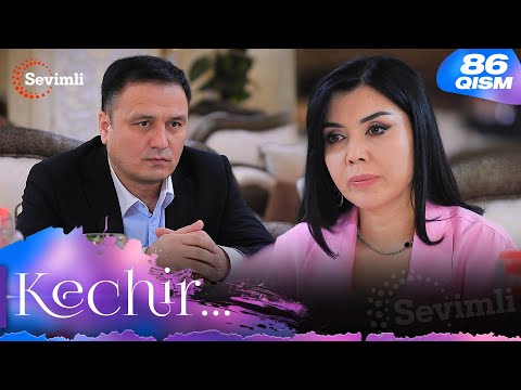 Kechir 86-qism (milliy serial) | Кечир 86-қисм (миллий сериал)