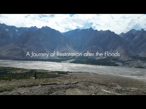 A Journey of Restoration after the Floods | Alchori Village, Shigar, Gilgit-Baltistan | WWF-Pakistan
