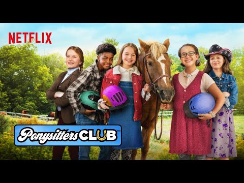 Ponysitters Club | Season 1 Official Trailer [HD] | Netflix