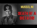 Exploring the Execution of Mussolini