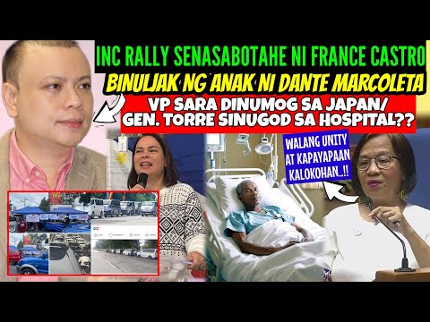 INC RALLY SINASABOTAHE ni FRANCE CASTRO SINUPLAK ng ANAK ni REP. DANTE MARCOLETA/VPISD NASA JAPAN