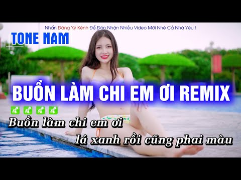 Buồn Làm Chi Em Ơi Remix Karaoke Tone Nam – Hoàng Dũng Karaoke