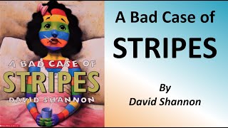 MAMA READS:  A Bad Case of the STRIPES   by David Shannon