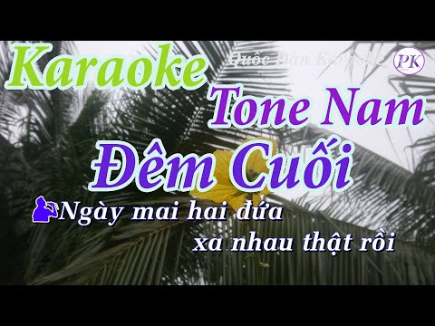 Karaoke Đêm Cuối – Tone Nam (La Thứ Am) – Quốc Dân Karaoke