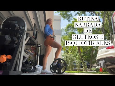 RUTINA NARRADA DE GLÚTEOS Y FEMORALES/ISQUIOTIBIALES
