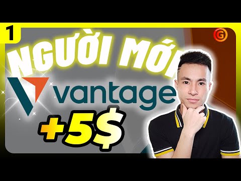 Vantage 1 | Vantage - Sàn giao dịch Forex lý tưởng cho người mới bắt đầu - Hoàng Văn Giang