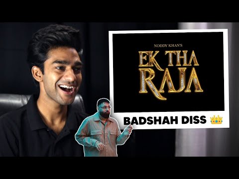 EK THA RAJA REACTION | NODDY KHAN DISS BADSHAH