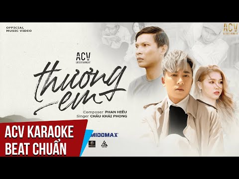 Karaoke | Thương Em – Châu Khải Phong | Beat Chuẩn