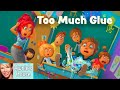 Maddie's Glue Adventure
