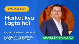 Market kya lagta hai | Webinar Announcement | 24th Aug 2025