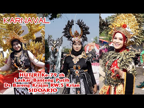 KARNAVAL Laskar Banteng Putih HUT RI Ke-79 th - Ds Bareng Krajan RW.5 Krian - SIDOARJO