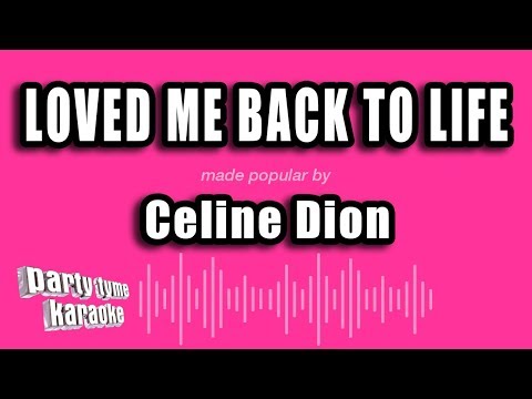 Celine Dion – Loved Me Back To Life (Karaoke Version)