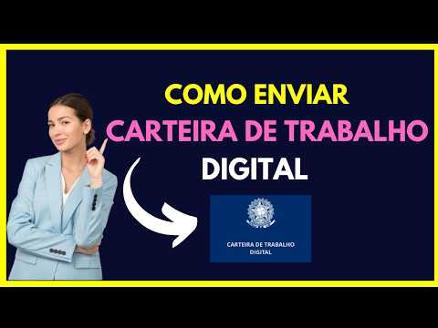 Como enviar Carteira de Trabalho Digital ( Passo a Passo)