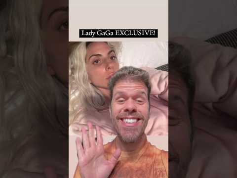 #Lady GaGa EXCLUSIVE! Some Will Be Upset At Me For Reporting This, But…