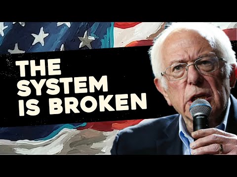 “The System is Broken” - Bernie Sanders on USA  (Part 2)