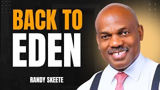 Back to Eden | Randy Skeete