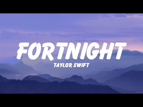 Taylor Swift - Fortnight (Lyrics) ft. Post Malone