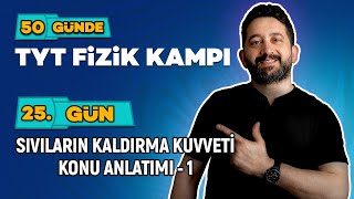 Sıvıların Kaldırma Kuvveti Konu Anlatımı - 1 | 50 Günde TYT Fizik Kampı