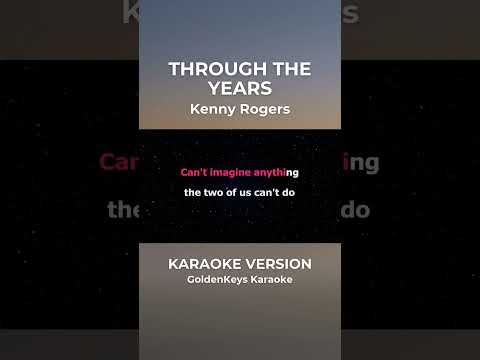 Through The Years – Kenny Rogers (Karaoke) #goldenkeyskaraoke #opmkaraoke #karaoke