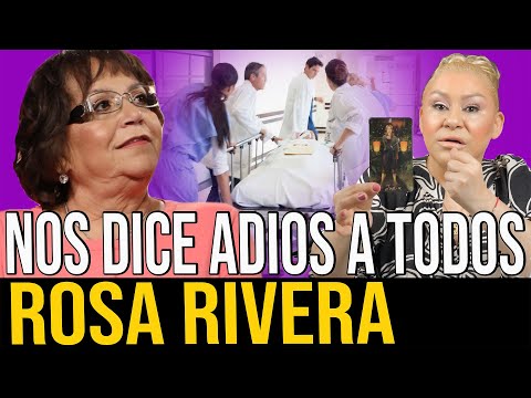 TRISTE DESENLACE DOÑA ROSA RIVERA SE DESPIDE CON LAGRIMAS DE TODOS