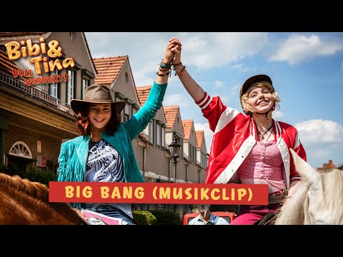 BIBI & TINA 2: - VOLL VERHEXT! - BIG BANG - Offizielles Musikvideo!