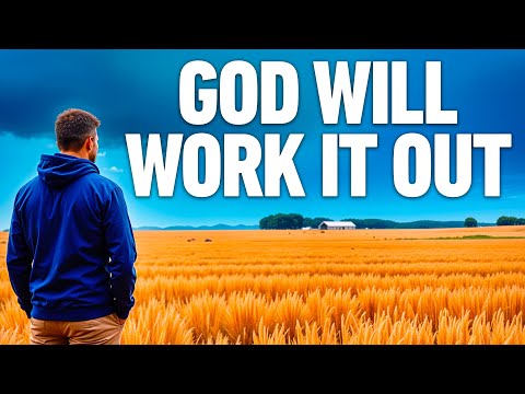 GOD HAS ALREADY WORKED OUT What You're Worried About | Christian Motivation