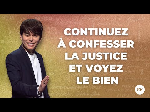 Continuez à confesser la justice et voyez le bien | Joseph Prince | New Creation TV Français