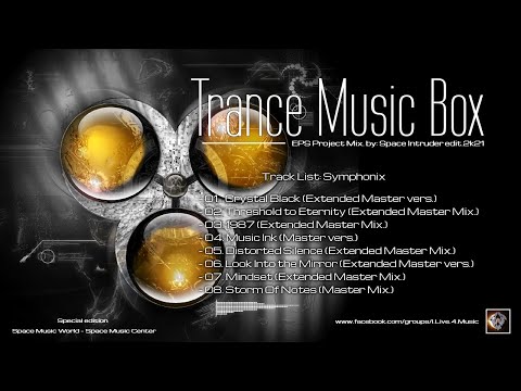 ✯ Symphonix - Trance Music Box (EPS Project Mix. by: Space Intruder) edit.2k21