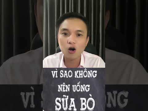 Tại sao chúng ta không nên uống sửa bò #tintuc #canhbao