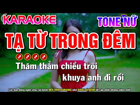 Tạ Từ Trong Đêm Karaoke Nhạc Sống Tone Nữ | Bến Tình Karaoke