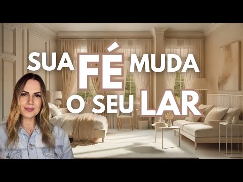 Sua Fé Muda o Seu Lar  Permita Deus Moldar Sua Vida #donadecasacristã #paznolar