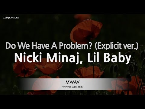 Nicki Minaj, Lil Baby-Do We Have A Problem? (Explicit ver.) (Karaoke Version)