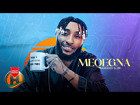 Amano Slim - Meqegna | ምቀኛ - New Ethiopian Music 2022 (Official Video)