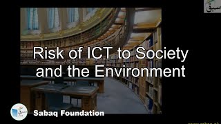 Risk of ICT to Society and the Environment