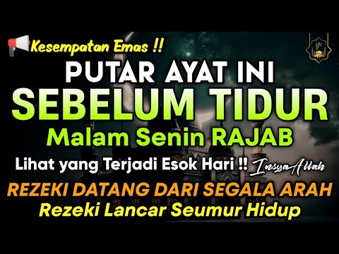 PUTAR DZIKIR INI !! Putar 1x Sebelum Tidur Malam Berkah,Zikir Mustajab Penarik Rezeki Segala Penjuru