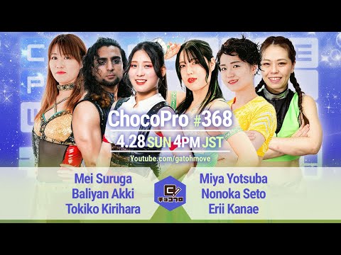 ChocoProLIVE! 368- Mei & Akki & Otoki vs Miya & Nonoka & Eri...