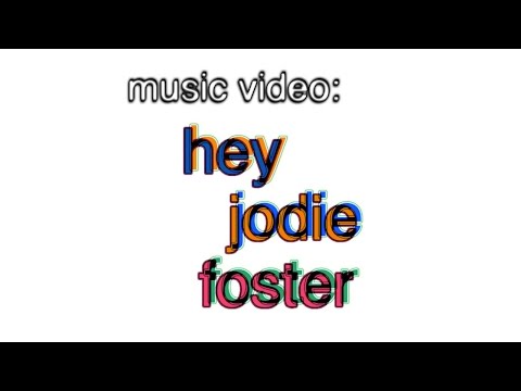 Hey Jodie Foster de Bill Wurtz Letra y Video