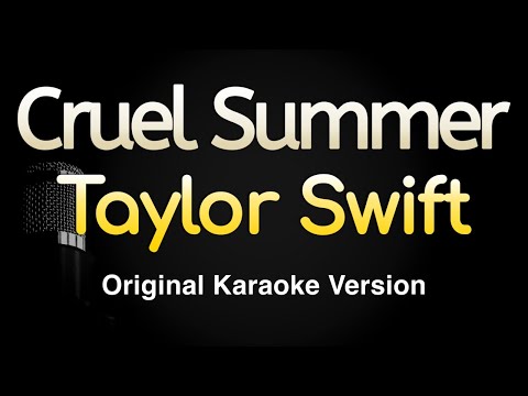 Cruel Summer - Taylor Swift (Karaoke Songs With Lyrics - Original Key)