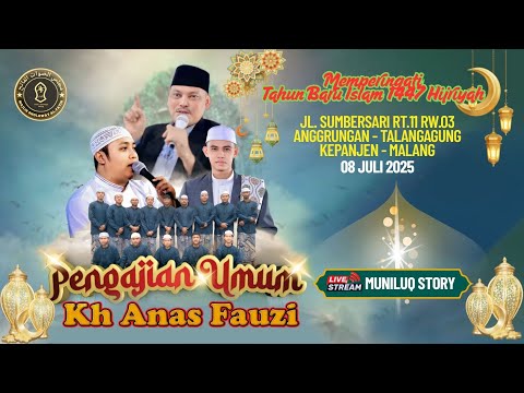 Pengajian Umum Kh. Anas Fauzy MA Penggulu Viral Anggrungan Talangagung 2025