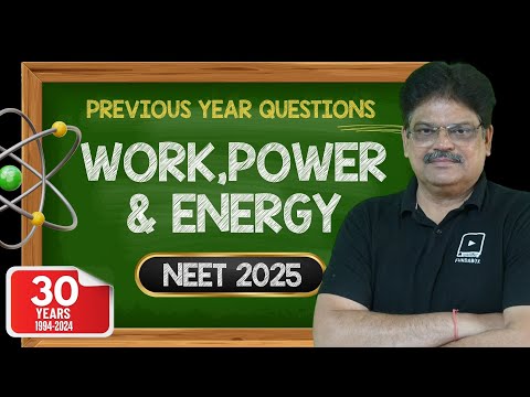 Work Power & Energy | Previous Year Question + NCERT Exemplar | NEET Physics | NEET 2025