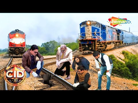 CID Team ने कैसे रुख दिया ये भयानक Rail Accident को! || CID: Full Episode | Hindi Crime Show