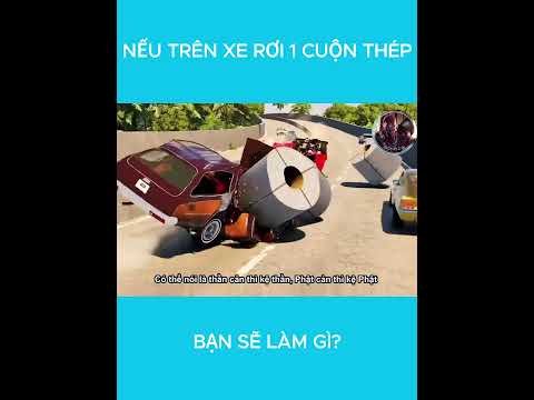 Nếu trên xe rơi 1 cuộn thép bạn sẽ làm gì? #shorts #shortvideo #review