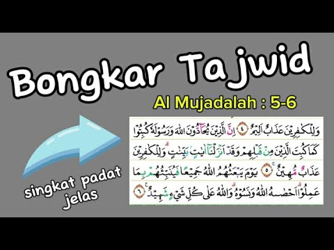 Latihan Tartil Quran dengan Pembahasan Tajwid Surat Al Mujadalah 5 6 agar Fasih Baca Quran