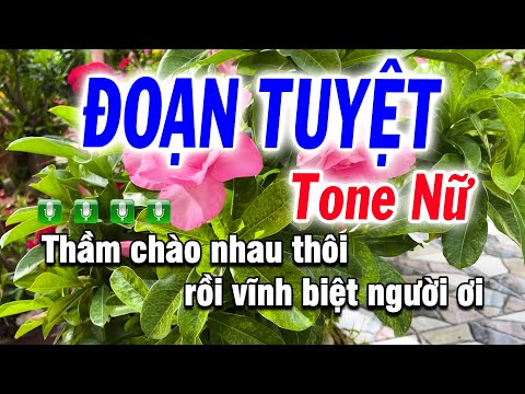 Đoạn Tuyệt Karaoke Tone Nữ ( Beat Hay Hát ) Tuyết Nhi