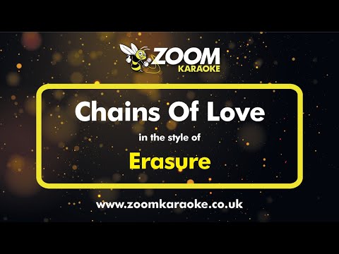 Erasure – Chains Of Love (Without Backing Vocals) – Karaoke Version from Zoom Karaoke