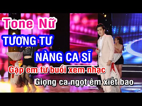 Karaoke Tương Tư Nàng Ca Sĩ Tone Nữ | Nhan KTV