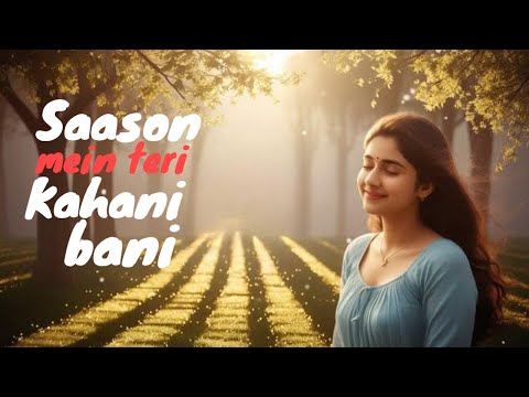 Saason mein teri Kahani bani | Music Album | AI