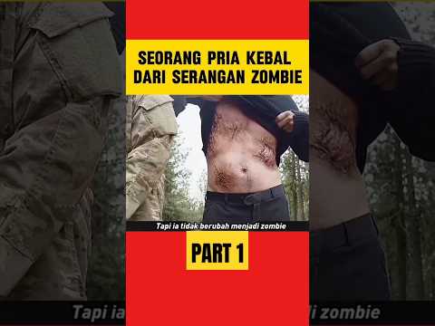 PART1 SEORANG PRIA KEBAL DARI ZOMBIE #shortsvideo #viral #alurceritafilm #filmterbaru #jj